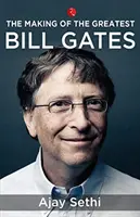 La création du plus grand Bill Gates - The Making of the Greatest Bill Gates