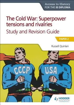 Ath pour Ib Dip : Les tensions entre les superpuissances de la guerre froide&rivalriess&rguide - Ath for Ib Dip: Cold War Superpower Tensions&rivalriess&rguide