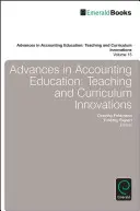 Progrès dans l'enseignement de la comptabilité : Innovations en matière d'enseignement et de programmes - Advances in Accounting Education: Teaching and Curriculum Innovations