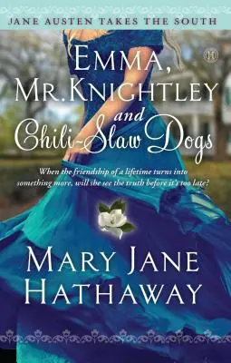 Emma, M. Knightley et les chiens au chili - Emma, Mr. Knightley and Chili-Slaw Dogs