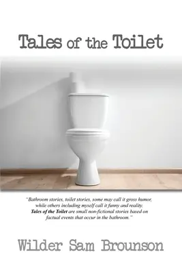 Histoires de toilettes - Tales of the Toilet