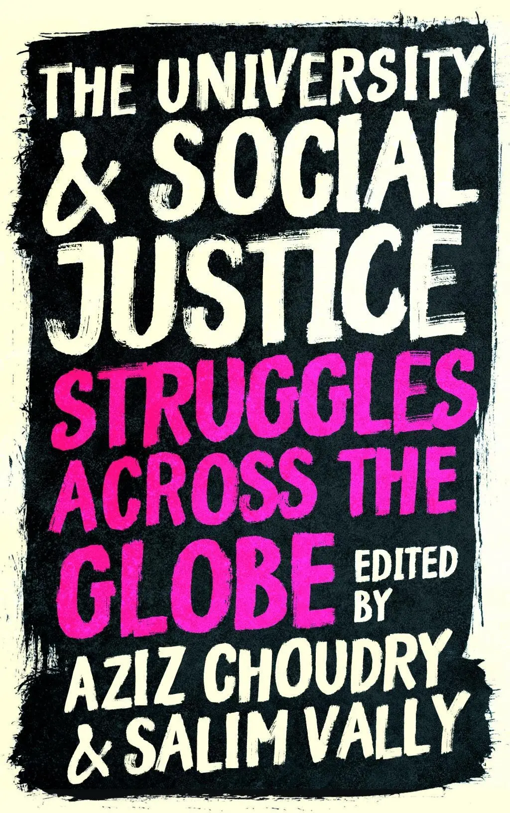 L'université et la justice sociale : Les luttes à travers le monde - The University and Social Justice: Struggles Across the Globe