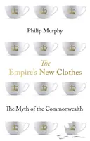 Les habits neufs de l'Empire - Le mythe du Commonwealth - Empire's New Clothes - The Myth of the Commonwealth