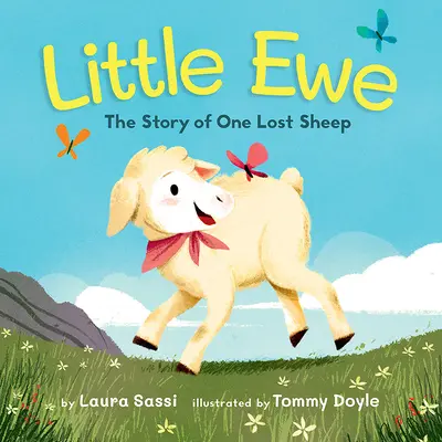 Petite brebis : L'histoire d'une brebis perdue - Little Ewe: The Story of One Lost Sheep