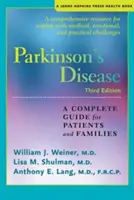 La maladie de Parkinson : Un guide complet pour les patients et leurs familles - Parkinson's Disease: A Complete Guide for Patients and Families
