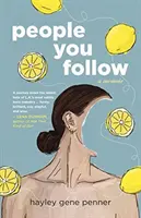 Les gens que vous suivez : Un mémoire - People You Follow: A Memoir