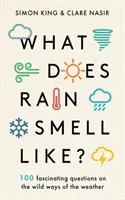 Quelle est l'odeur de la pluie ? - Découvrez les réponses fascinantes de deux météorologues experts aux questions météorologiques les plus curieuses. - What Does Rain Smell Like? - Discover the fascinating answers to the most curious weather questions from two expert meteorologists