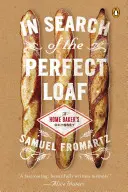À la recherche du pain parfait : L'odyssée d'un boulanger à domicile - In Search of the Perfect Loaf: A Home Baker's Odyssey