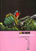 Judge Dredd : L'intégrale des dossiers 17 - Judge Dredd: The Complete Case Files 17