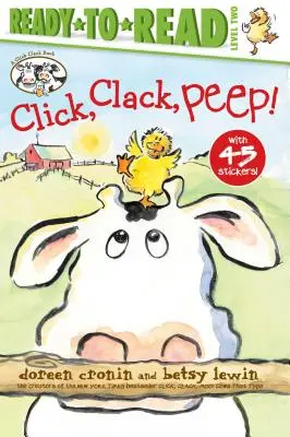 Click, Clack, Peep!/Ready-To-Read Level 2 (en anglais) - Click, Clack, Peep!/Ready-To-Read Level 2