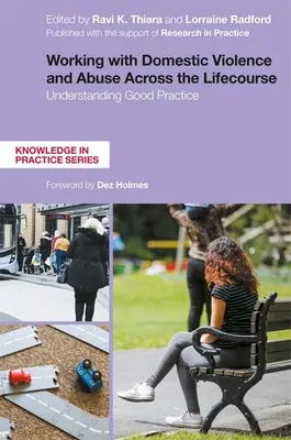 Travailler avec la violence domestique et les abus tout au long de la vie : Comprendre les bonnes pratiques - Working with Domestic Violence and Abuse Across the Lifecourse: Understanding Good Practice