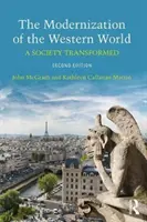 La modernisation du monde occidental : Une société transformée - The Modernization of the Western World: A Society Transformed