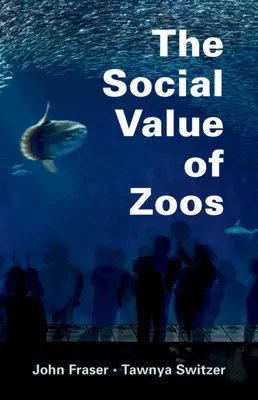 La valeur sociale des zoos - The Social Value of Zoos