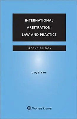 Arbitrage international : Droit et pratique - International Arbitration: Law and Practice