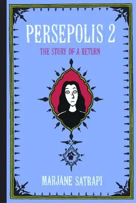 Persepolis 2 : L'histoire d'un retour - Persepolis 2: The Story of a Return