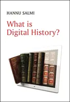 Qu'est-ce que l'histoire numérique ? - What Is Digital History?