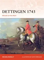 Dettingen 1743 : Miracle sur le Main - Dettingen 1743: Miracle on the Main