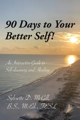 90 jours pour se sentir mieux&nbsp;! - 90 Days to Your Better Self!
