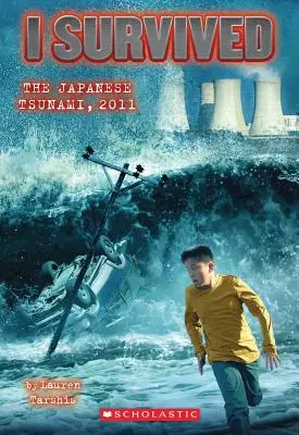 J'ai survécu au tsunami japonais, 2011 (J'ai survécu #8), 8 - I Survived the Japanese Tsunami, 2011 (I Survived #8), 8