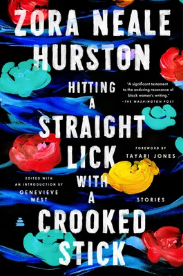 Frapper un coup droit avec un bâton croche : Histoires de la Renaissance de Harlem - Hitting a Straight Lick with a Crooked Stick: Stories from the Harlem Renaissance