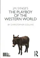 J. Le Playboy du monde occidental de M. Synge - J. M. Synge's the Playboy of the Western World