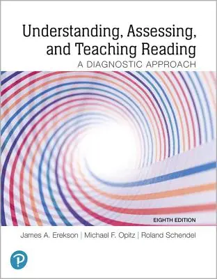 Comprendre, évaluer et enseigner la lecture : Une approche diagnostique - Understanding, Assessing, and Teaching Reading: A Diagnostic Approach