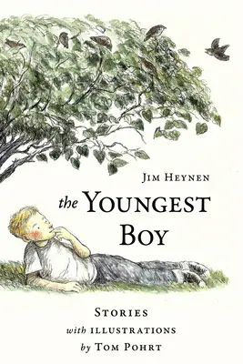 Le plus jeune des garçons : Histoires - The Youngest Boy: Stories