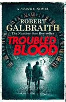 Troubled Blood - Gagnant du prix britannique du livre de l'année en matière de crime et de thriller 2021 - Troubled Blood - Winner of the Crime and Thriller British Book of the Year Award 2021