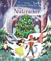 Peep Inside a Fairy Tale The Nutcracker (Casse-Noisette) - Peep Inside a Fairy Tale The Nutcracker