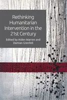 Repenser l'intervention humanitaire au XXIe siècle - Rethinking Humanitarian Intervention in the 21st Century