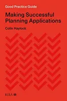 Guide de bonnes pratiques : Réussir sa demande de permis de construire - Good Practice Guide: Making Successful Planning Applications