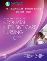 Programme de base pour les soins infirmiers intensifs néonatals - Core Curriculum for Neonatal Intensive Care Nursing