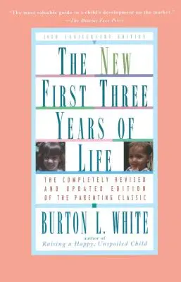 Nouveau Les trois premières années de la vie : Entièrement révisé et mis à jour - New First Three Years of Life: Completely Revised and Updated