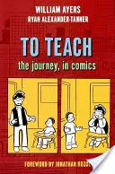 Enseigner : Le voyage, en bandes dessinées - To Teach: The Journey, in Comics