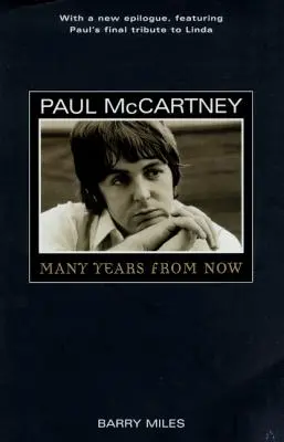 Paul McCartney : Dans de nombreuses années - Paul McCartney: Many Years from Now