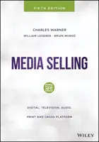 Vente de médias : Numérique, télévision, audio, imprimé et multiplateforme - Media Selling: Digital, Television, Audio, Print and Cross-Platform