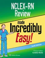 Nclex-RN Review Made Incredibly Easy (Révision Nclex-RN incroyablement facile) - Nclex-RN Review Made Incredibly Easy