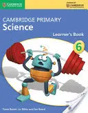 Cambridge Primary Science Stage 6 Learner's Book 6 (en anglais) - Cambridge Primary Science Stage 6 Learner's Book 6