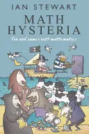 L'hystérie mathématique : S'amuser avec les mathématiques - Math Hysteria: Fun and Games with Mathematics