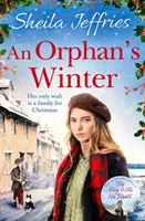 L'hiver de l'orphelin - La saga festive et réconfortante parfaite pour l'hiver 2020 - Orphan's Winter - The perfect heart-warming festive saga for winter 2020