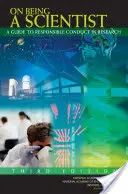 Être un scientifique : Un guide pour une conduite responsable de la recherche : Troisième édition - On Being a Scientist: A Guide to Responsible Conduct in Research: Third Edition