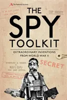 La boîte à outils de l'espion : Les inventions extraordinaires de la Seconde Guerre mondiale - The Spy Toolkit: Extraordinary Inventions from World War II