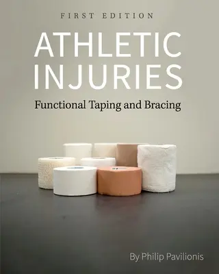 Blessures athlétiques : Taping et attelles fonctionnels - Athletic Injuries: Functional Taping and Bracing