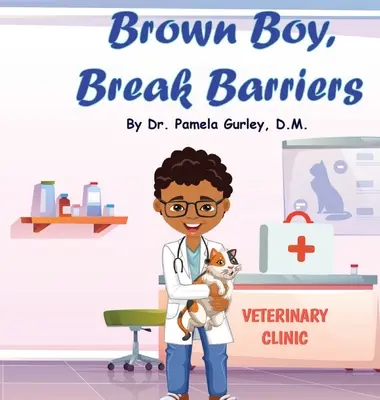 Garçon brun, Brise les barrières - Brown Boy, Break Barriers