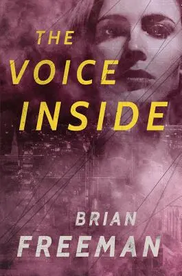 La voix intérieure : Un thriller - The Voice Inside: A Thriller