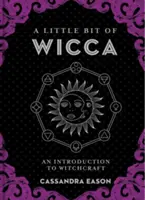 Un peu de Wicca, 8 : Une introduction à la sorcellerie - A Little Bit of Wicca, 8: An Introduction to Witchcraft