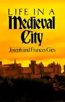 La vie dans une cité médiévale - Life in a Medieval City