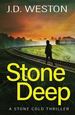 Stone Deep : un roman policier d'action britannique - Stone Deep: A British Action Crime Thriller