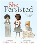 Elle a persisté : 13 Américaines qui ont changé le monde - She Persisted: 13 American Women Who Changed the World