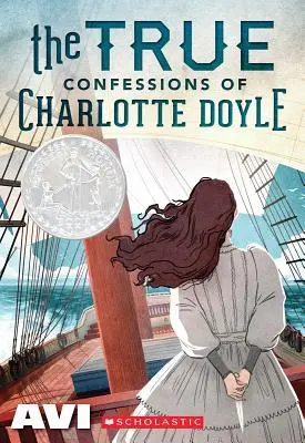 Les vraies confessions de Charlotte Doyle (Scholastic Gold) - The True Confessions of Charlotte Doyle (Scholastic Gold)